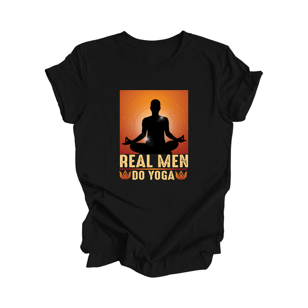 Real Men Do Yoga - Yoga Gift, Meditation Shirt, Yoga T-shirt, Yoga Lover Gift, Yoga Teacher Shirt, Wellness Shirt, Self Care Shirt - Inspired X