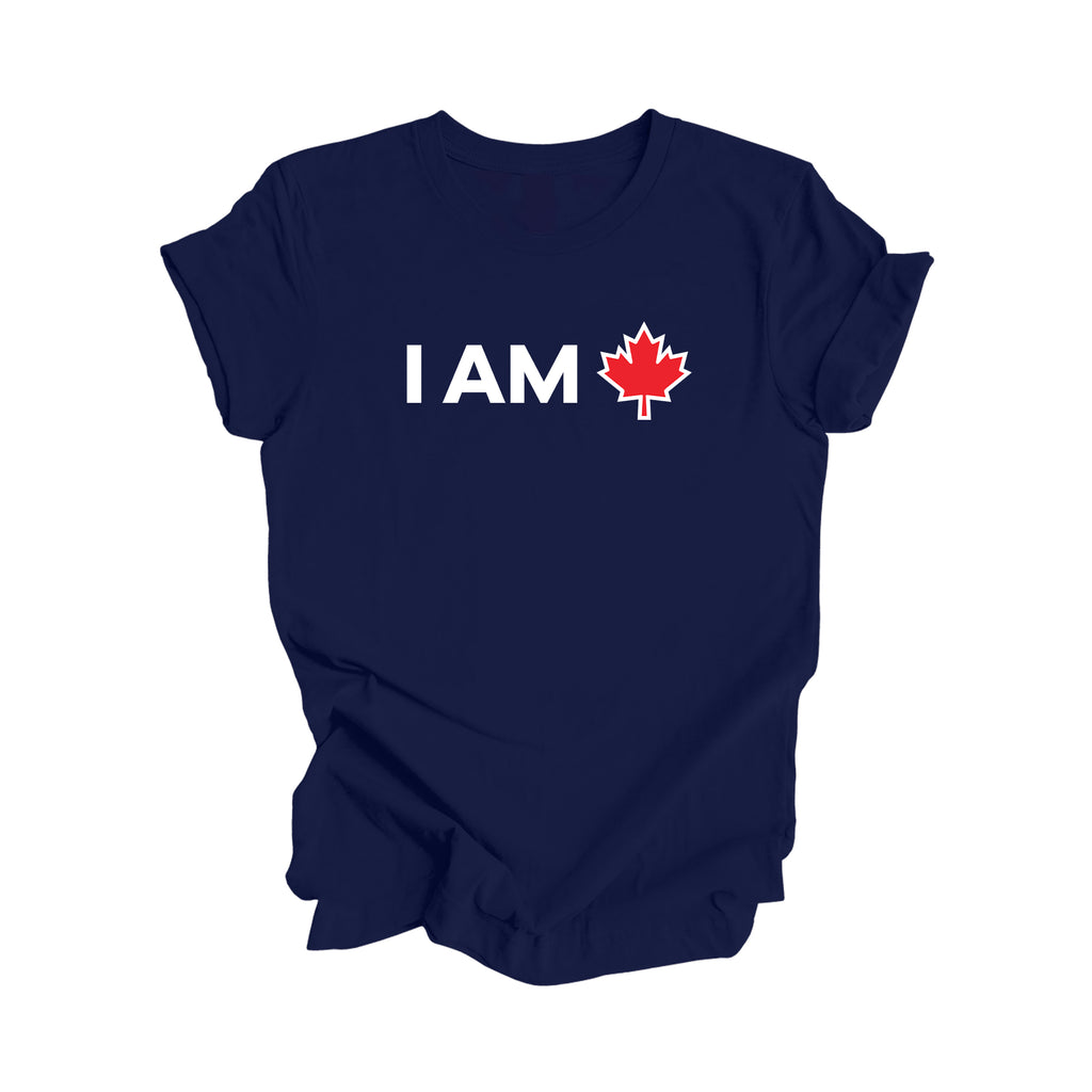 I Am Canada - Canadian Maple Leaf, Canadian Gift T-Shirt, Canada Present, National Symbol Tee Shirt - Inspired X