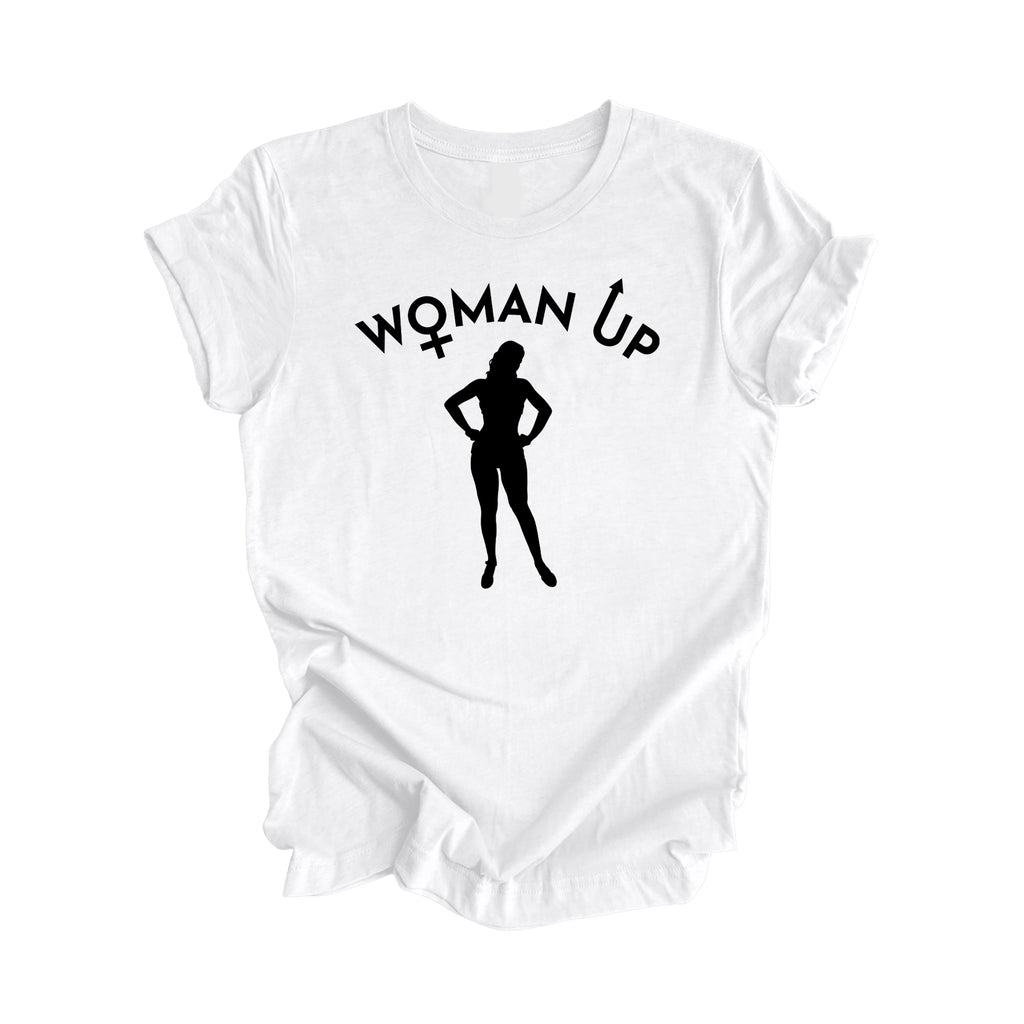 Woman Up - Mom Gift, Mom Shirt, Funny Mom Shirt, Mama Shirt, Mother's Day Gift, Mother T-Shirt, Motivational Shirt, Feminist Shirt, Ladies Shirt, Girl Power, Super Mom - Inspired X