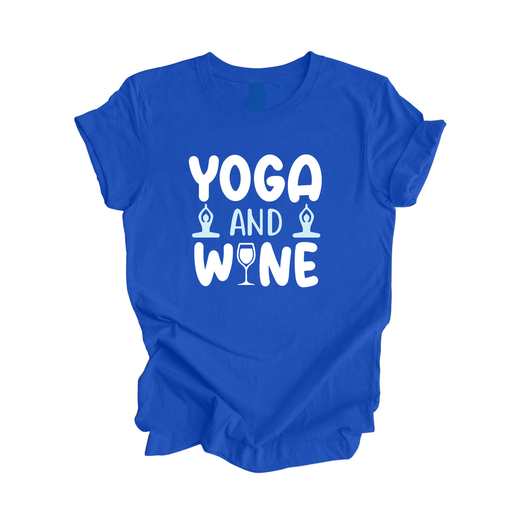 Yoga And Wine - Yoga Gift, Meditation Shirt, Yoga T-shirt, Yoga Lover Gift, Yoga Teacher Shirt, Wellness Shirt, Self Care Shirt - Inspired X